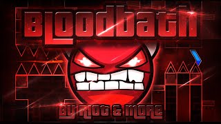 Geometry Dash  Bloodbath 100 GAMEPLAY Online Riot amp more EXTREME DEMON [upl. by Awhsoj]