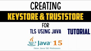 Creating Keystore and Truststore for SSLTLS  Step wise step Tutorial [upl. by Leone]