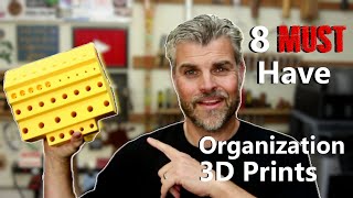 8 MUST Have Organization 3D Prints [upl. by Anrapa]