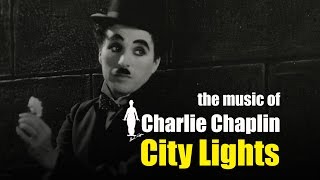 Charlie Chaplin  City Lights Original Motion Picture Soundtrack [upl. by Gerrald]