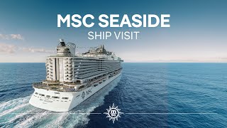 MSC Seaside  Ship Visit [upl. by Annod699]