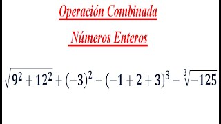 Operación combinada Nº EnterosPotenciaRaiz [upl. by Lupee]