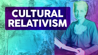 Cultural Moral Relativism [upl. by Domenic]