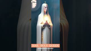 HAIL HOLY QUEEN PRAYER [upl. by Hedi]