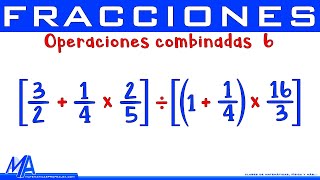 Operaciones combinadas con fracciones  Ejemplo 6 [upl. by Sakhuja]