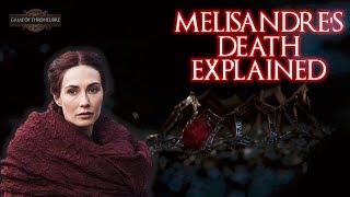 Melisandres Death Explained Is The Lord Of Light Good [upl. by Adiell]