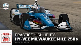 Practice Highlights  2024 HyVee Milwaukee Mile 250s  INDYCAR [upl. by Baptiste]