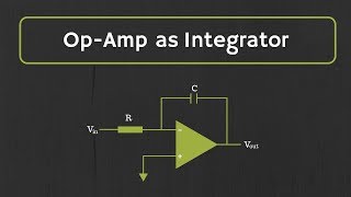 OpAmp Integrator with Derivation and Solved Examples [upl. by Ellocin]