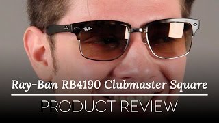 RayBan RB4190 Clubmaster Square Sunglasses Review [upl. by Trebuh140]