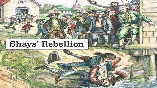 Shays Rebellion Explained [upl. by Tiffanie675]