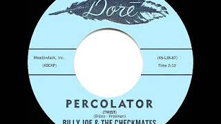 1962 HITS ARCHIVE Percolator Twist  Billy Joe amp the Checkmates [upl. by Neirod]