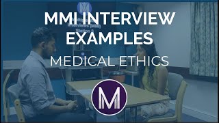 MMI Interview Examples  Medical Ethics  Medic Mind [upl. by Lavoie]