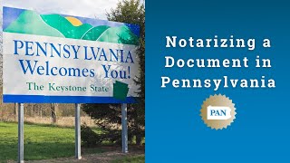 Notarizing a Document in Pennsylvania [upl. by Kyred]