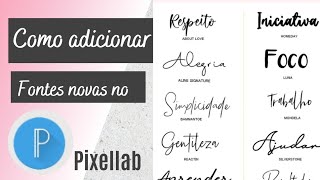 Como adicionar fontes no pixellab e como baixar fontes novas e usar no aplicativo do pixellab [upl. by Biancha]