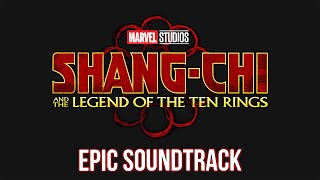 ShangChi Trailer Music  EPIC VERSION  Marvel Studios Official Soundtrack [upl. by Alled]