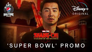 ShangChi and the Legend of the Ten Rings 2021  Super Bowl Promo  Disney [upl. by Herculie504]