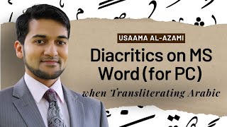 How to Use Diacritics on MS Word for PC when Transliterating Arabic [upl. by Refiffej]