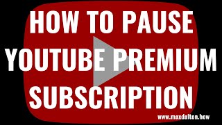 How to Pause YouTube Premium Subscription [upl. by Celina950]