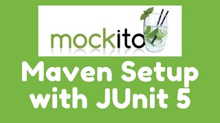 Mockito 3  Maven Setup with JUnit 5 [upl. by Lamberto369]