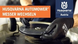 Husqvarna Automower®  Messer wechseln [upl. by Nirda930]