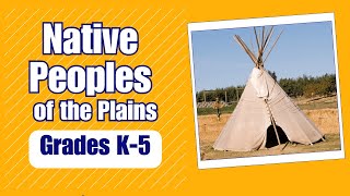 Native Peoples of the Plains  Learn about the daily life and culture of Native Peoples [upl. by Atinus]