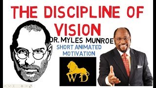 IF ONLY YOU HAD DISCIPLINE  VISION  powerful revelation by Dr Myles Munroe [upl. by Iclehc606]