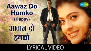 Aawaz Do Humko with lyrics  आवाज़ दो हमको गाने के बोल  Dushman  Sanjay Dutt  Kajol [upl. by Clinton274]