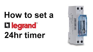 How to set a Legrand 24 hour timer [upl. by Brewster]