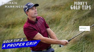 A PROPER GRIP  Paddys Golf Tip 2  Padraig Harrington [upl. by Payson]