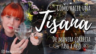 Como hacer una TISANA infusión medicinal de manera correcta  PASO POR PASO [upl. by Kerstin]