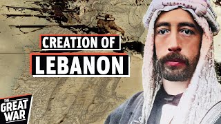 The Creation of Lebanon After The First World War Full Documentary [upl. by Nelleeus339]