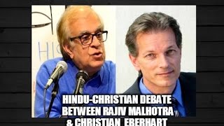 HinduChristian Debate Between Rajiv Malhotra amp Christian Eberhart [upl. by Chrisse429]