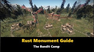 Rust Monument Guide  The Bandit Camp [upl. by Sillyrama352]