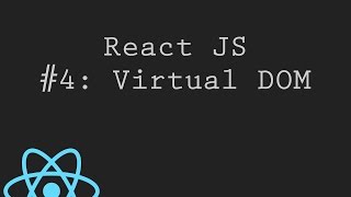 React JS Tutorial 4 What is Virtual DOM [upl. by Nurse]