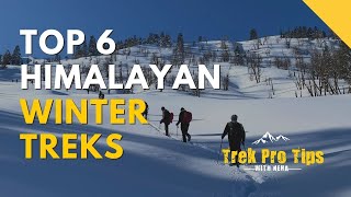 The Top 6 Himalayan Winter Treks In India You Must Do  Trek Pro Tips With Neha  Indiahikes [upl. by Notsirb]