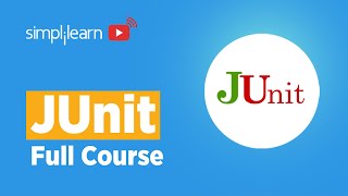 JUnit Full Course  JUnit Full Tutorial  JUnit Tutorial For Beginners  Learn JUnit  Simplilearn [upl. by Yrrem]