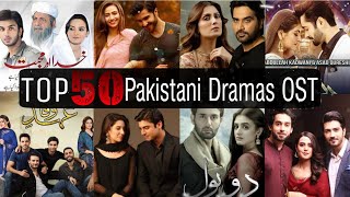 Top 50 Most Popular Pakistani Dramas Title SongOST  Popular Pakistani Dramas Original Sound Track [upl. by Rodrigo]