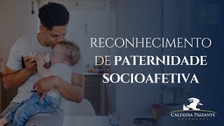 Reconhecimento de Paternidade Socioafetiva [upl. by Darsey]