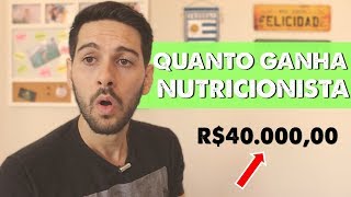 QUANTO GANHA UM NUTRICIONISTA [upl. by Aciraj383]