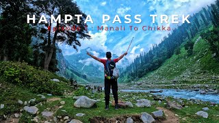 Hampta Pass Trek  Episode 1 Manali to Chikka  Himachal  Trek The Himalayas  2021 Vlogs [upl. by Hanford]