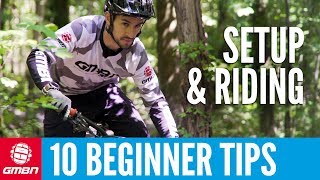 10 MTB Tips For Beginners  Setup And Riding [upl. by Ecitnerp]