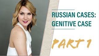 Russian grammar lessons GENITIVE CASE  part 1 [upl. by Assirrak]