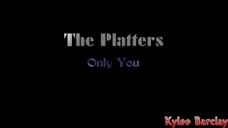 The Platters  Only You Song Lyrics [upl. by Giesser328]