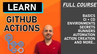 GitHub Actions Tutorial  From Zero to Hero in 90 minutes Environments Secrets Runners etc [upl. by Allegra]