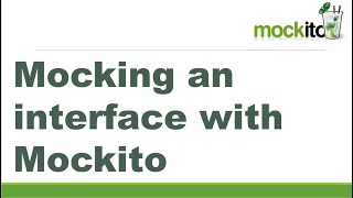 Mocking an interface with Mockito  Mockito 3 Tutorial  Mockito Interview Question [upl. by Marlena313]