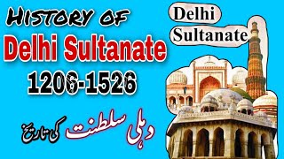 Delhi Sultanate Complete History  12061526  History of Delhi Sultanate [upl. by Zoldi876]