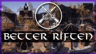 How To Make Riften A GREATER City  Skyrim Special Edition Riften Mods [upl. by Jessamine435]