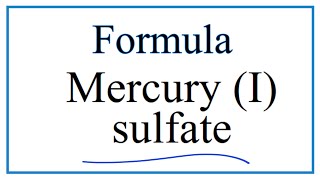 How to Write the Formula for Mercury I sulfate [upl. by Imef105]