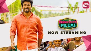 Namma Veettu Pillai  Tamil Movie 2019  Full Movie on SunNXT  Sivakarthikeyan [upl. by Jeremy]