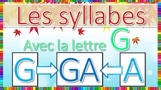 Syllabes avec la lettre G [upl. by Kcirded256]